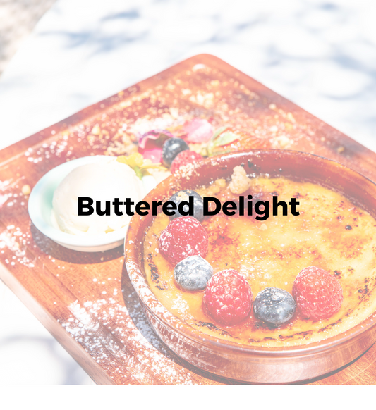 Buttered Delight