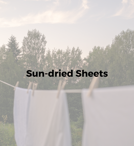 Sun-dried Sheets